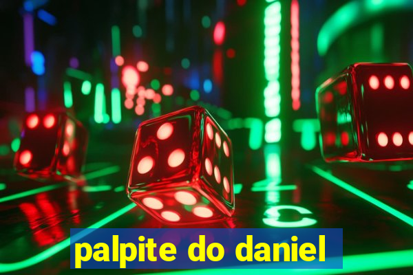 palpite do daniel